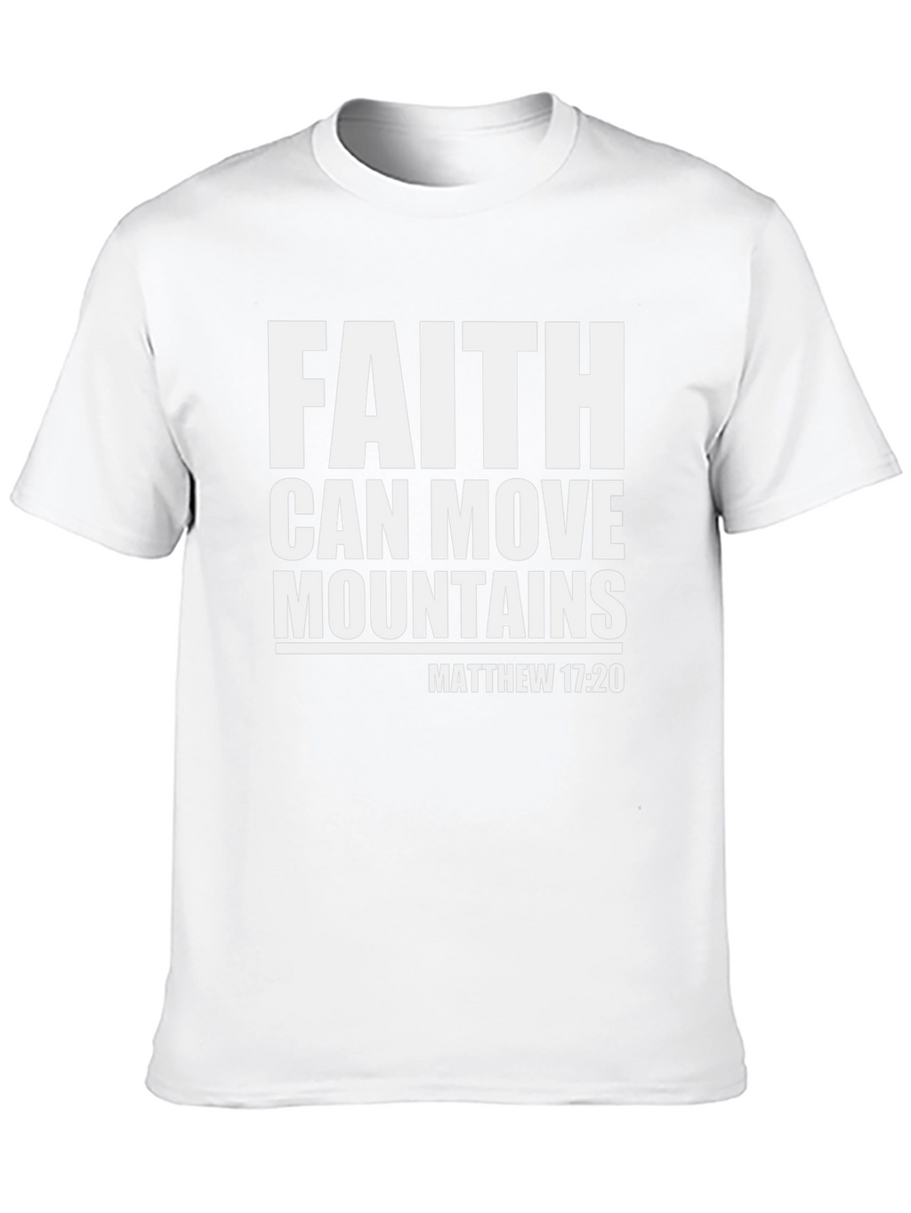 Faith Can Move Mountains Christian T-Shirt