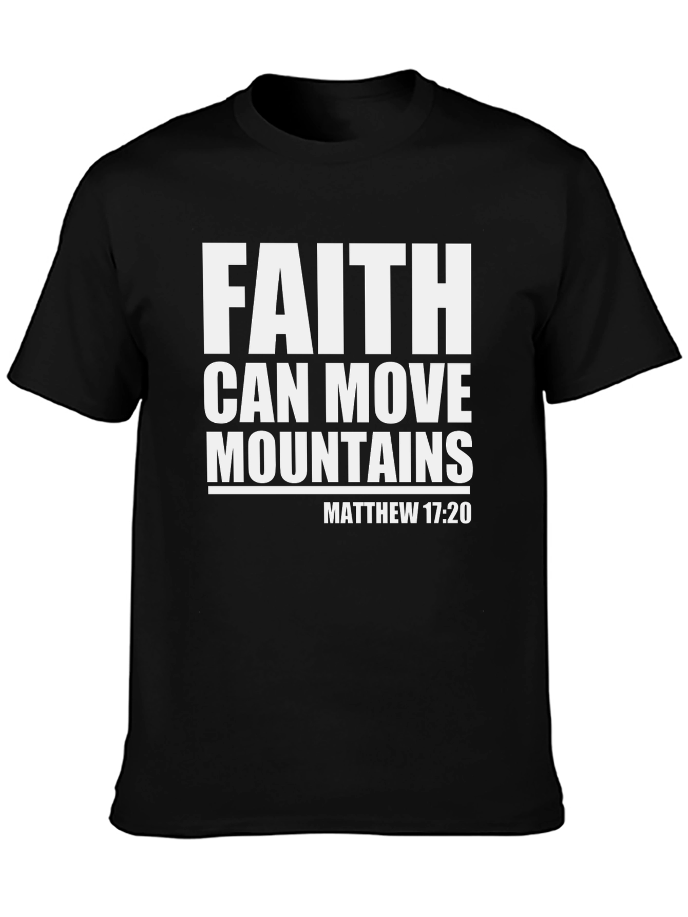 Faith Can Move Mountains Christian T-Shirt