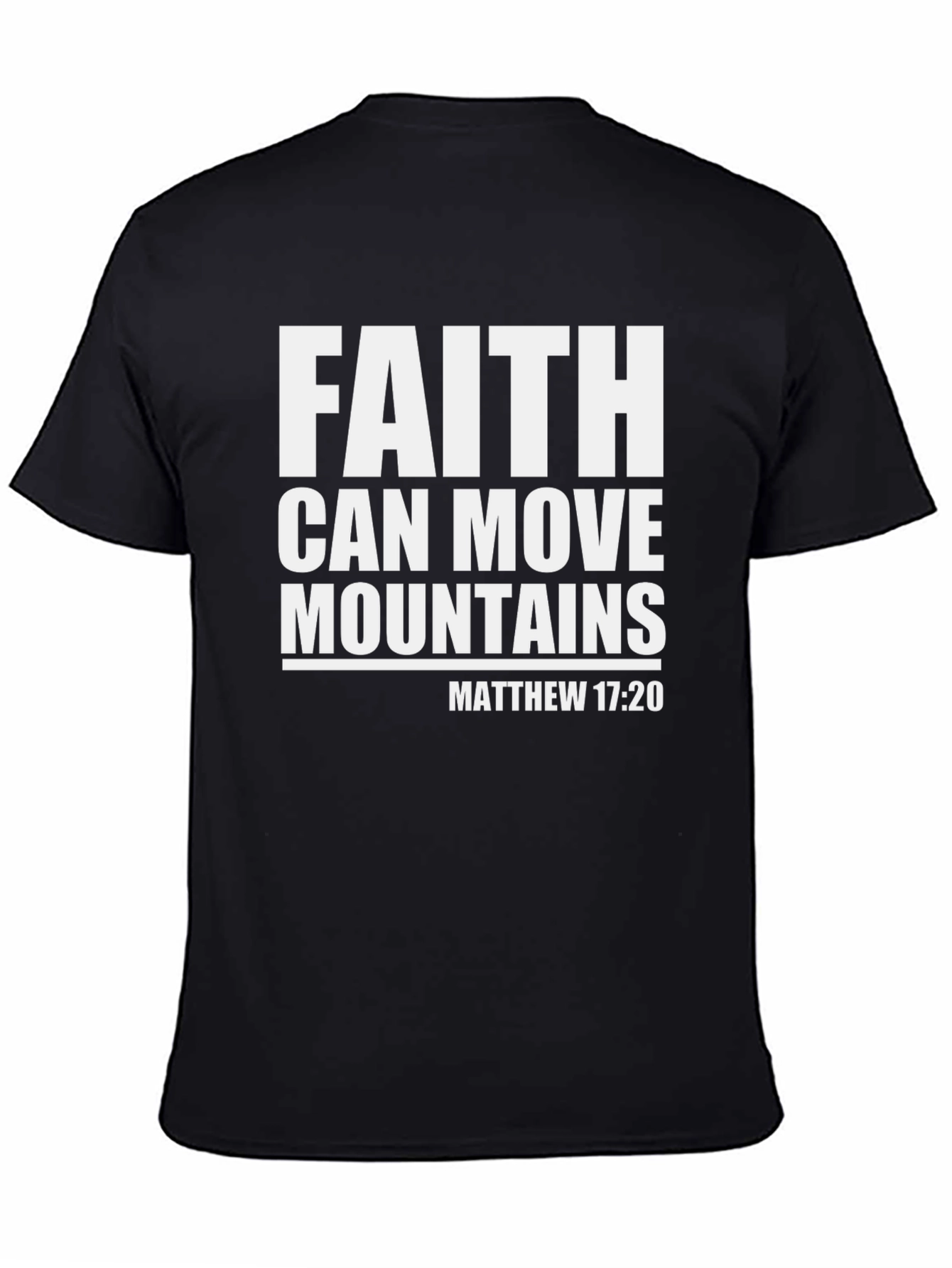 Faith Can Move Mountains Christian T-Shirt