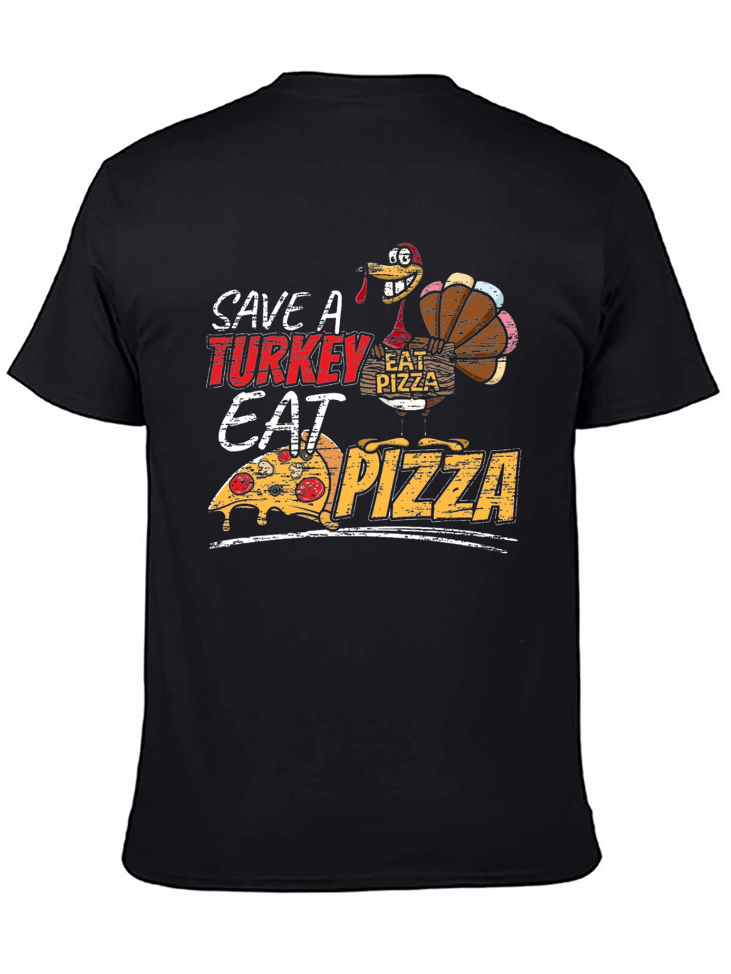 Save a Turkey Eat Pizza Funny Thanksgiving T-Shirt