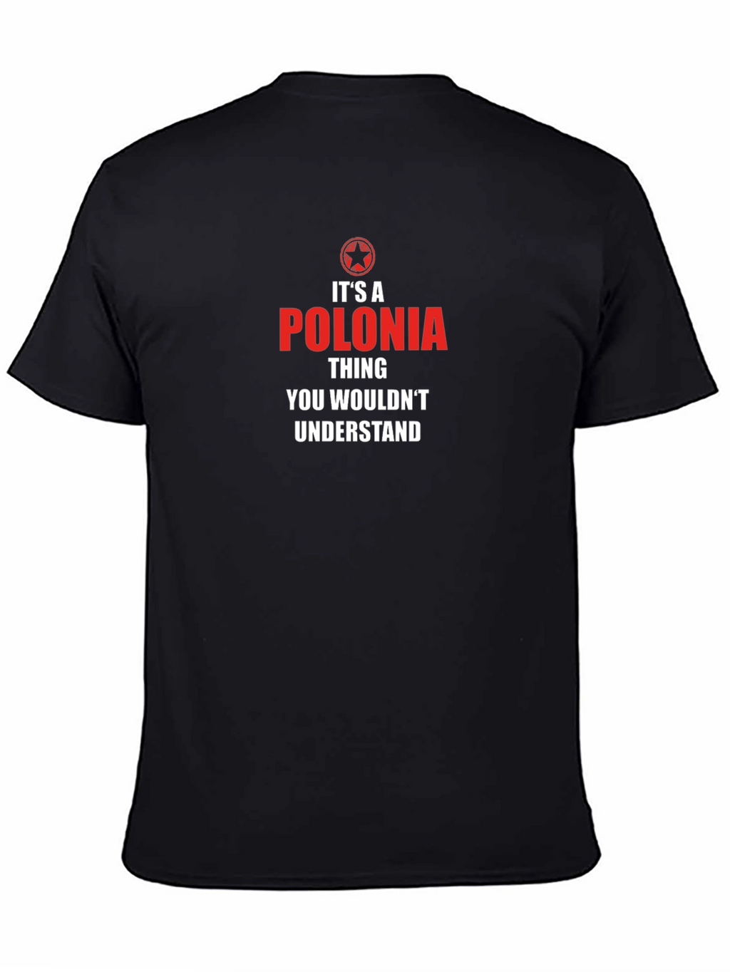 Its A Polonia Thing T-Shirt - Black