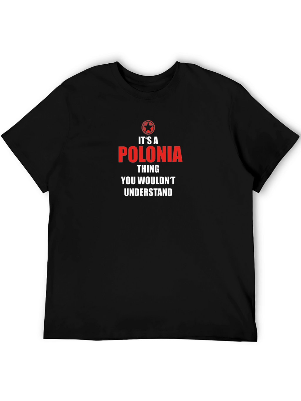 Its A Polonia Thing T-Shirt - Black
