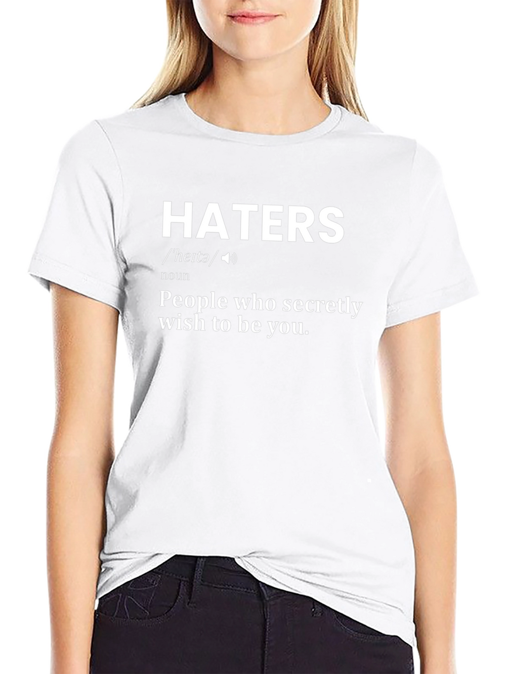 Haters Definition T-Shirt - Novelty Graphic Tee