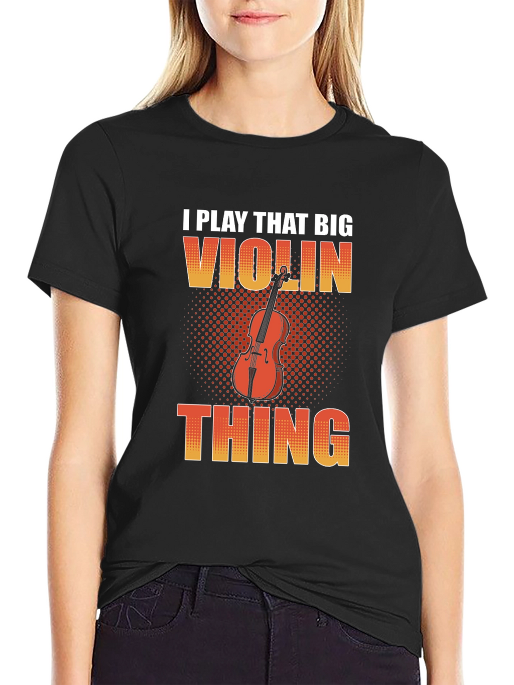 Funny I Play That Big Violin Thing T-Shirt