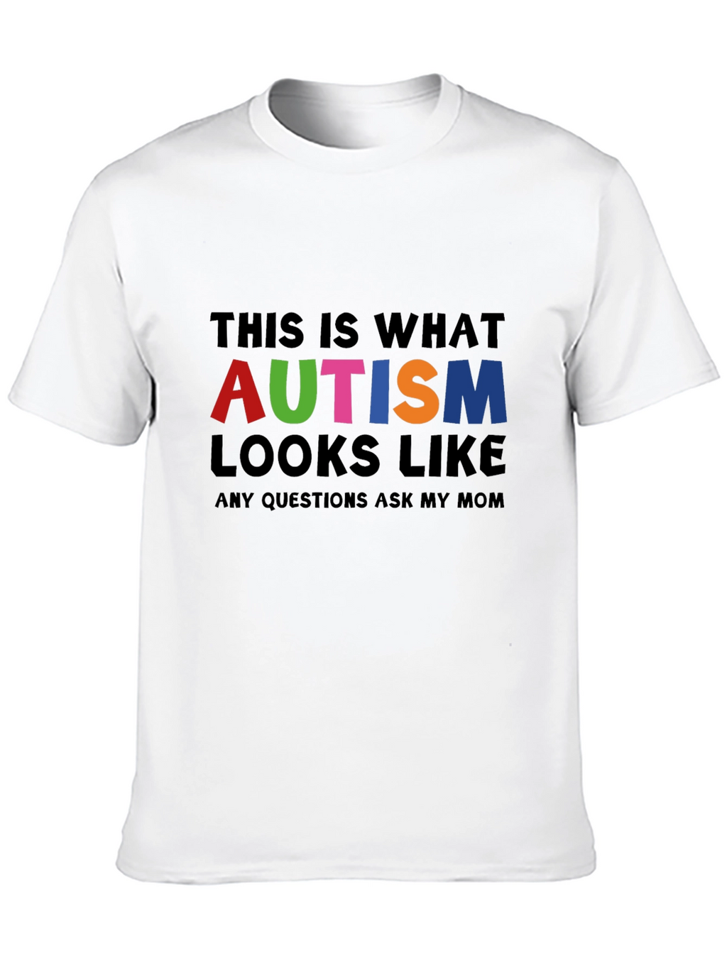 Autism Awareness T-Shirt - Ask My Mom