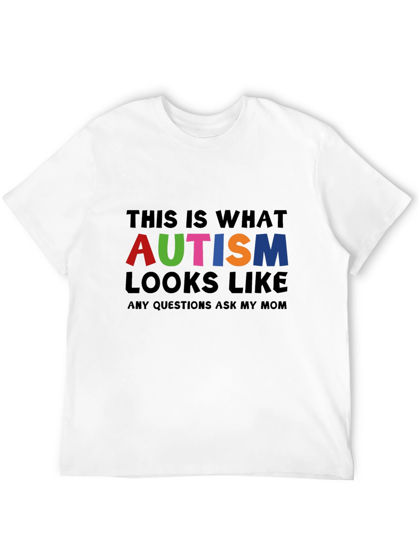 Autism Awareness T-Shirt - Ask My Mom