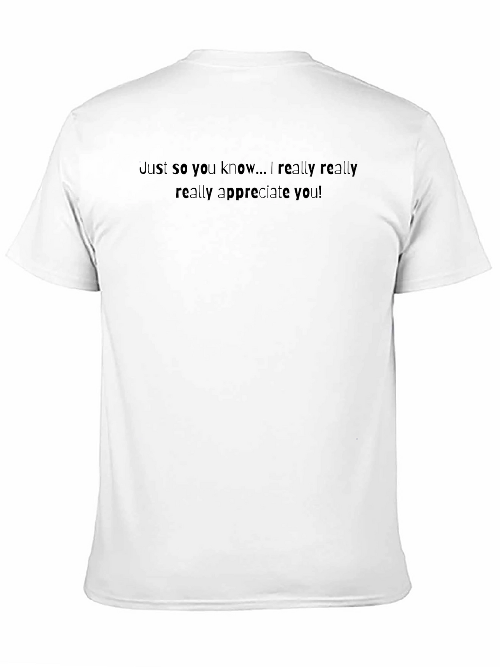 Appreciate You T-Shirt - Black Casual Comfort
