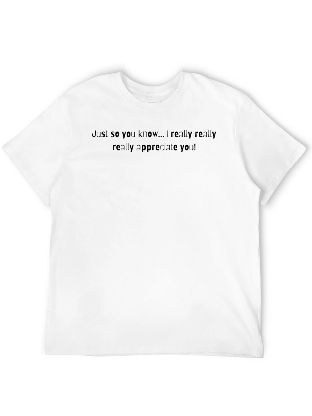 Appreciate You T-Shirt - Black Casual Comfort